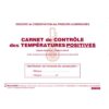 CARNET CONTROLE TEMPERATURES POSITIVES REGISTRES