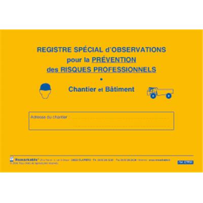 REGISTRE DE PREVENTION DES RISQUES SPECIAL BTP CHANTIERS BATIMENTS REGISTRE DE PREVENTION DES RISQUES SPECIAL BTP CHANTIERS BATIMENTS