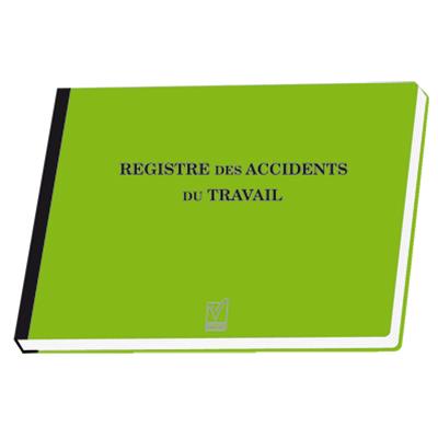REGISTRE DES ACCIDENTS DU TRAVAIL REGISTRES DE SECURITE ET ACCESSIBILITE REGISTRE DES ACCIDENTS DU TRAVAIL REGISTRES DE SECURITE ET ACCESSIBILITE