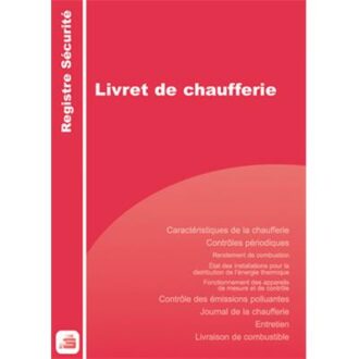 LIVRET DE CHAUFFERIE REGISTRES DE SECURITE ET ACCESSIBILITE