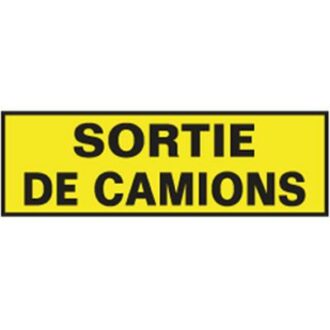 PLAQUE SORTIE DE CAMIONS DANGER