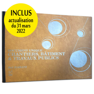 DOCUMENT UNIQUE CHANTIERS, BATIMENT, TRAVAUX PUBLICS DOCUMENTS UNIQUES - EVALUATION DES RISQUES