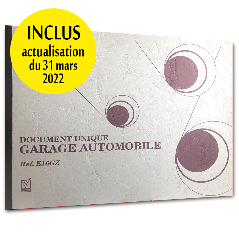 DOCUMENT UNIQUE GARAGES AUTOMOBILES DOCUMENTS UNIQUES - EVALUATION DES RISQUES DOCUMENT UNIQUE GARAGES AUTOMOBILES DOCUMENTS UNIQUES - EVALUATION DES RISQUES