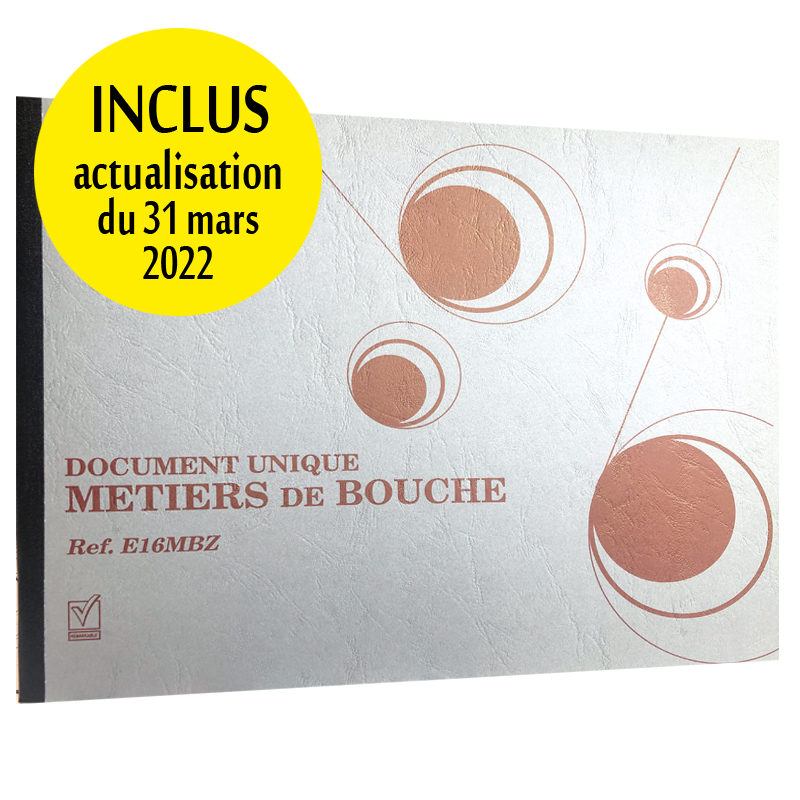 DOCUMENT UNIQUE METIERS DE BOUCHE DOCUMENTS UNIQUES - EVALUATION DES RISQUES DOCUMENT UNIQUE METIERS DE BOUCHE DOCUMENTS UNIQUES - EVALUATION DES RISQUES