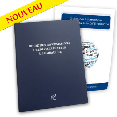 GUIDE DES INFORMATIONS OBLIGATOIRES SUITE A L’EMBAUCHE Non classé GUIDE DES INFORMATIONS OBLIGATOIRES SUITE A L’EMBAUCHE Non classé